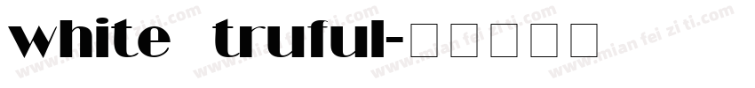 white truful字体转换